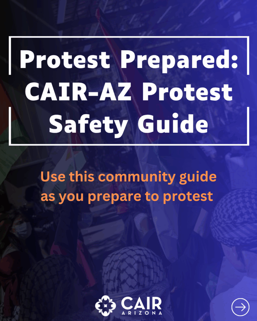 Protest Prepared: CAIR-AZ Protest Safety Guide
